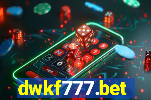 dwkf777.bet