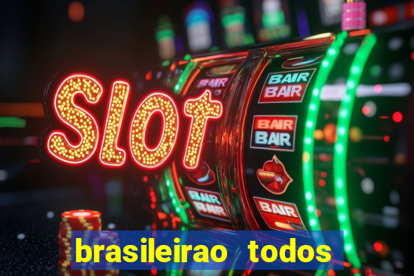 brasileirao todos os jogos