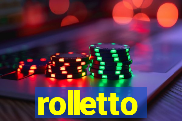 rolletto