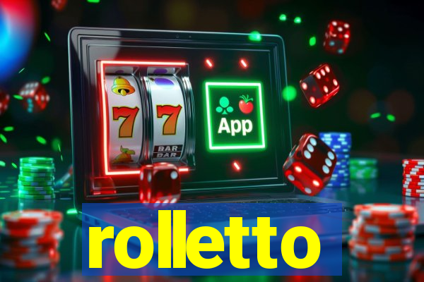 rolletto