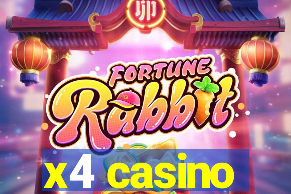 x4 casino