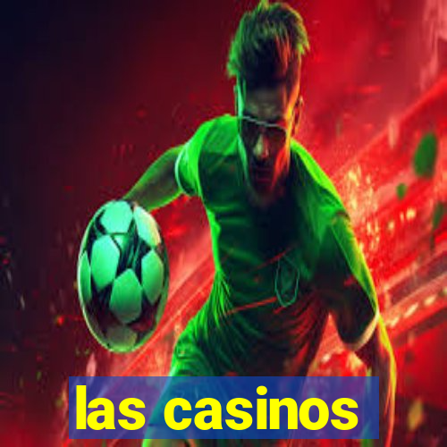 las casinos