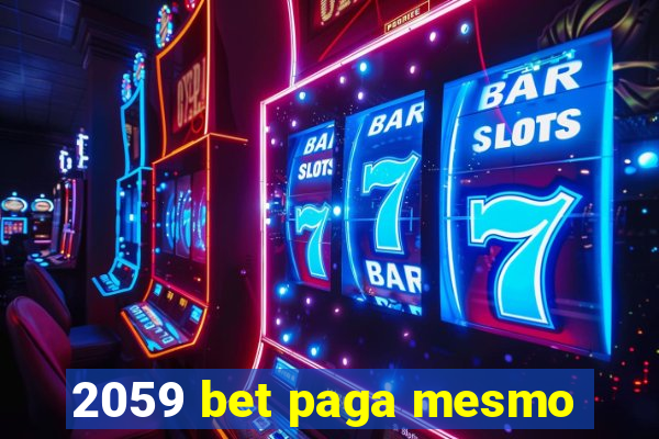 2059 bet paga mesmo