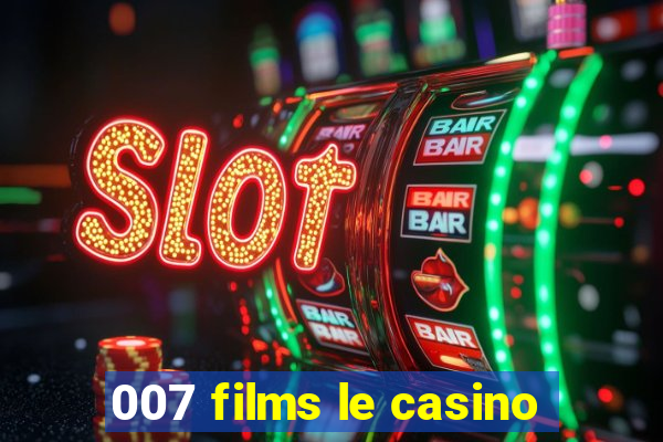 007 films le casino