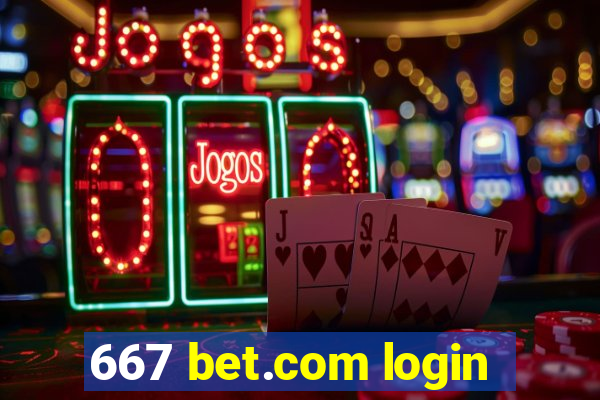 667 bet.com login