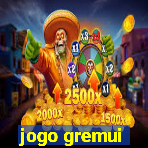 jogo gremui