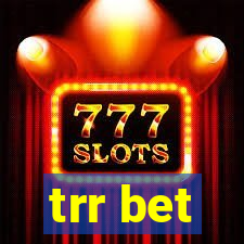 trr bet