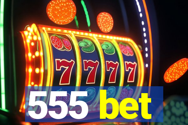 555 bet