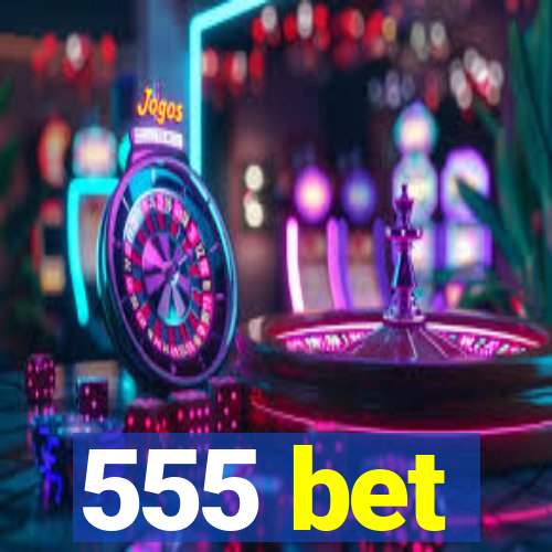 555 bet