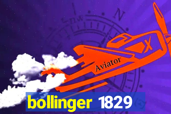 bollinger 1829