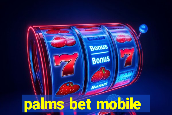 palms bet mobile