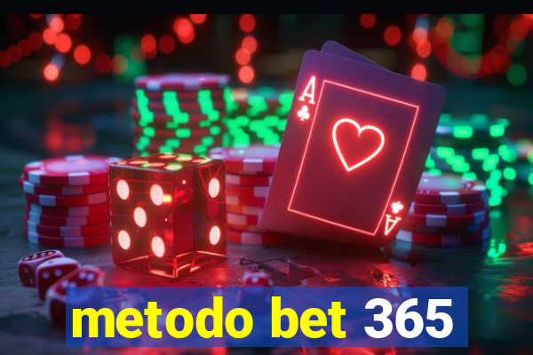 metodo bet 365