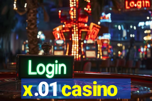 x.01 casino