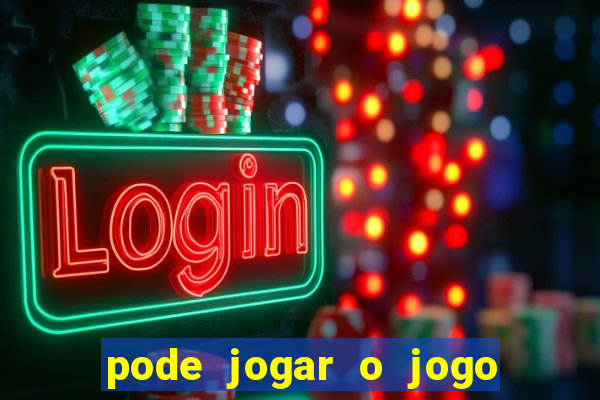 pode jogar o jogo do tigrinho