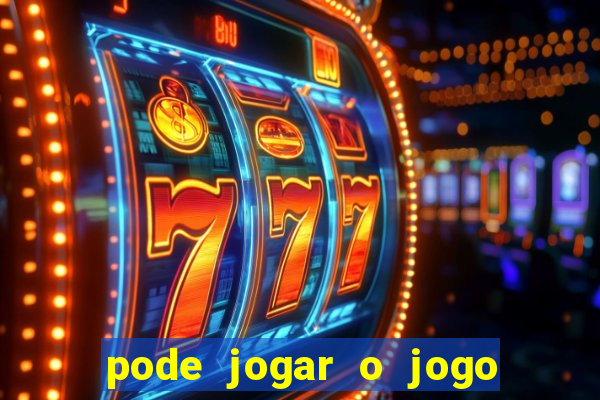 pode jogar o jogo do tigrinho