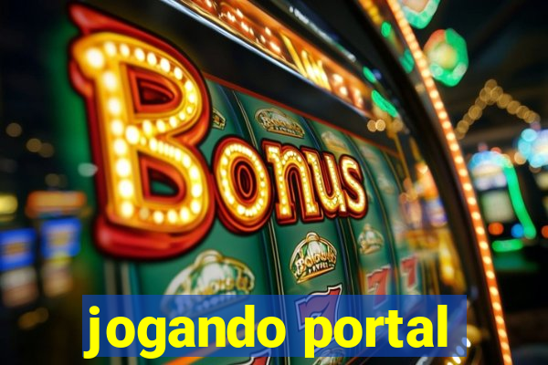 jogando portal