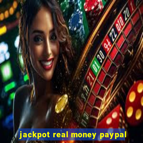 jackpot real money paypal