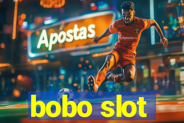 bobo slot