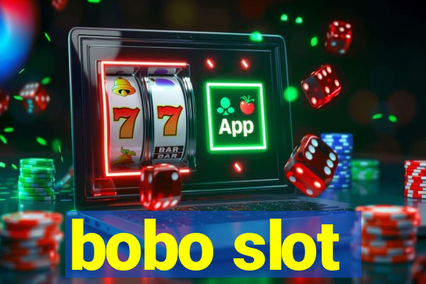 bobo slot