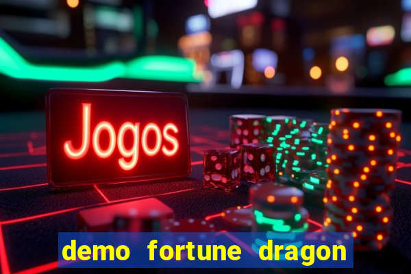 demo fortune dragon com ganho certo