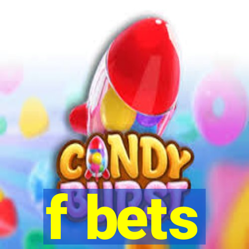 f bets