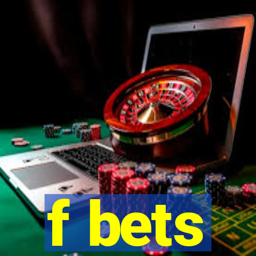 f bets