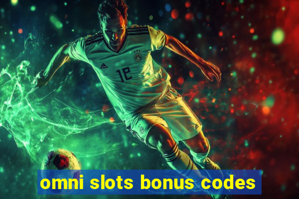 omni slots bonus codes