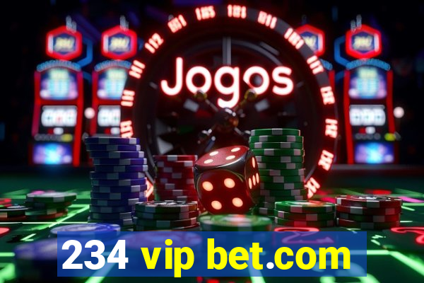 234 vip bet.com