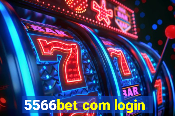 5566bet com login