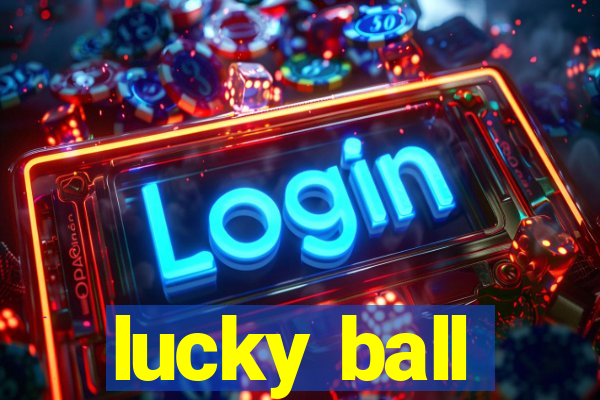 lucky ball