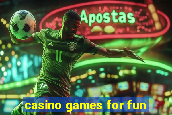 casino games for fun