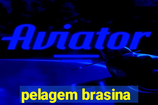 pelagem brasina