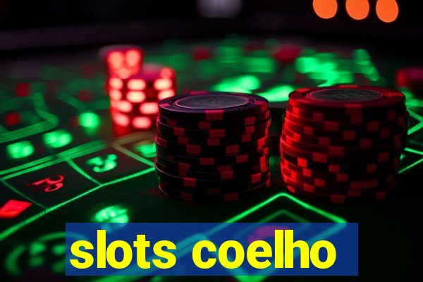 slots coelho