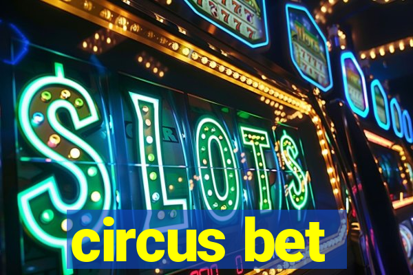 circus bet