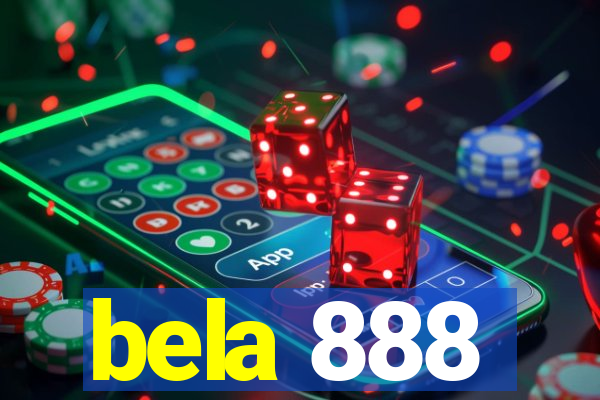 bela 888