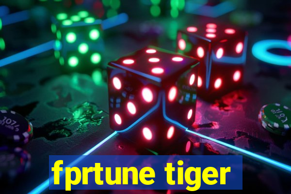 fprtune tiger