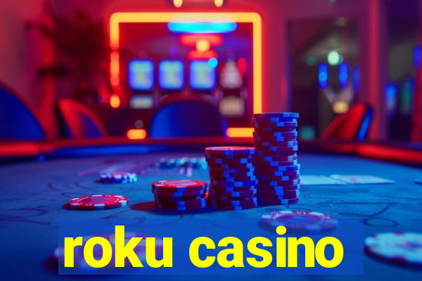 roku casino