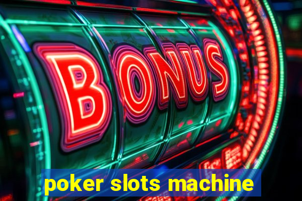 poker slots machine