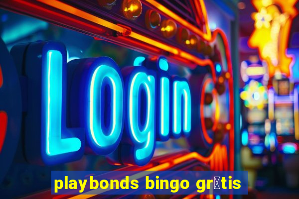 playbonds bingo gr谩tis