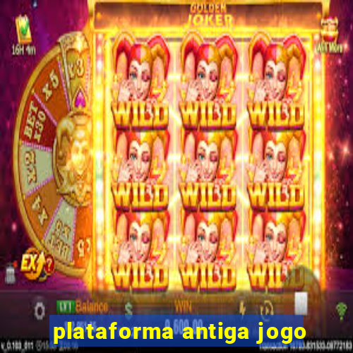 plataforma antiga jogo