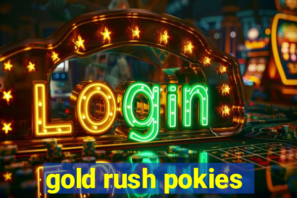 gold rush pokies