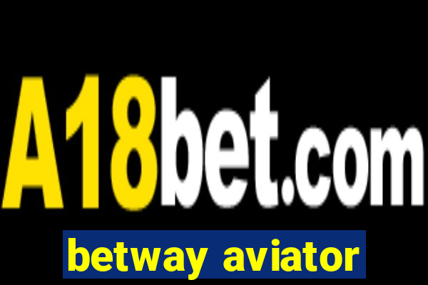 betway aviator