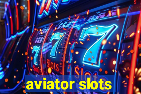 aviator slots