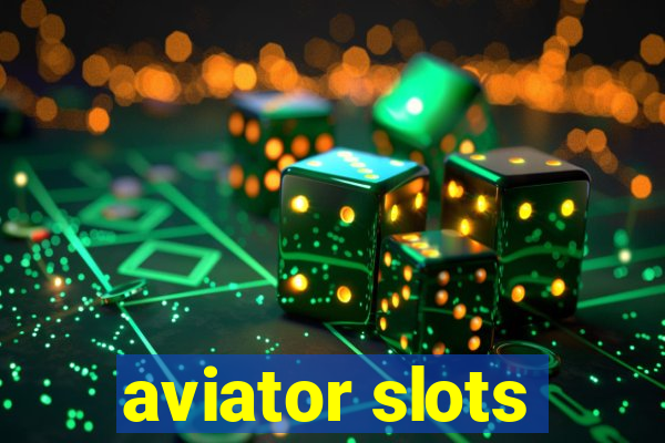 aviator slots