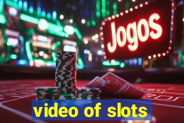 video of slots