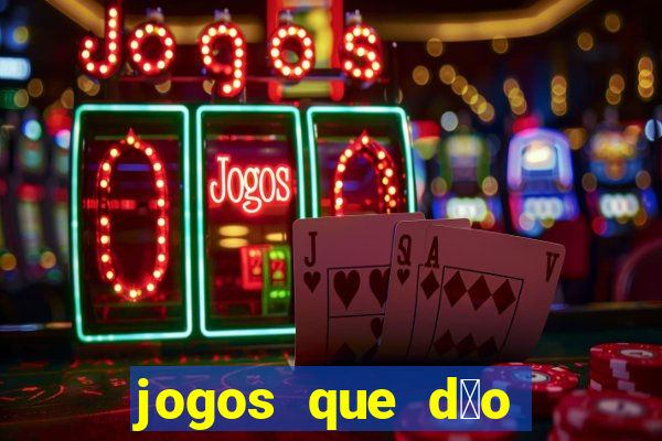 jogos que d茫o bonus no cadastro