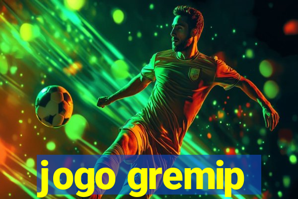 jogo gremip