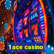 1 ace casino