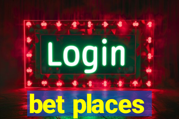 bet places