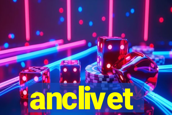 anclivet